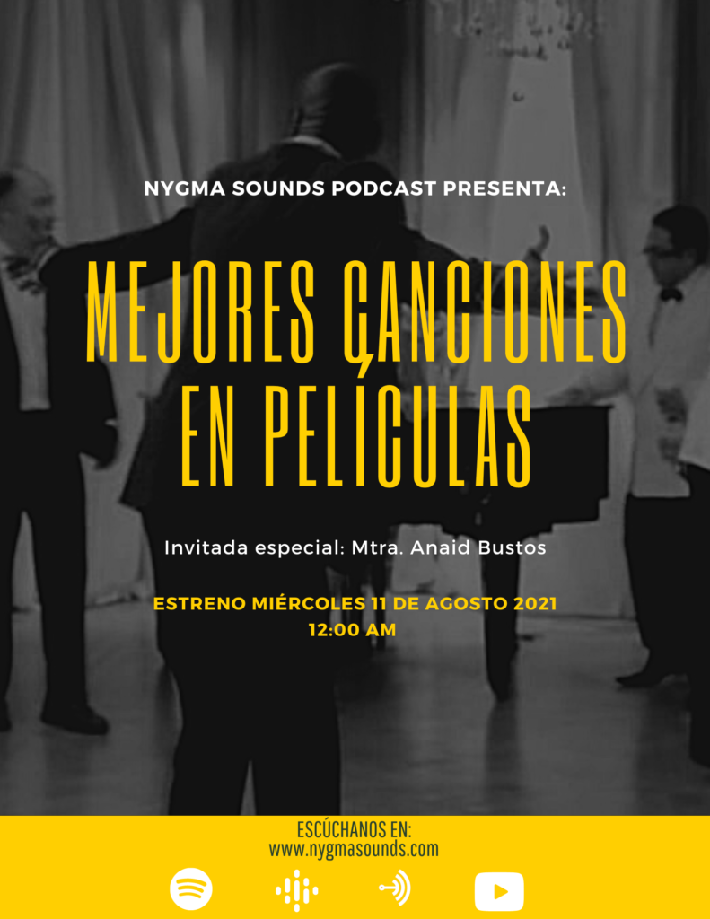 Podcast Episodio 3: “Canciones que sonaron mejor en unas películas que en otras” Invitada Mtra. Anaid Bustos