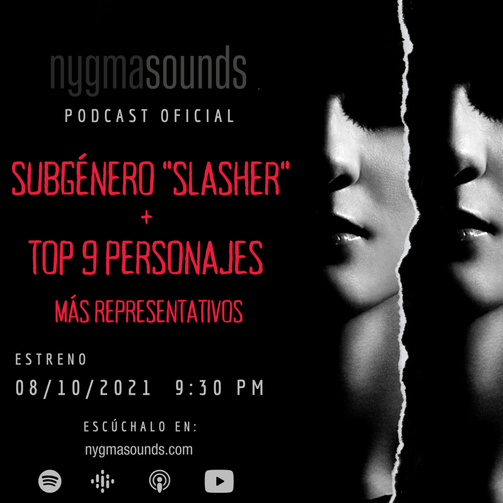 PODCAST EPISODIO 7: “Subgénero ‘Slasher’ + Top 9 de personajes más representativos”