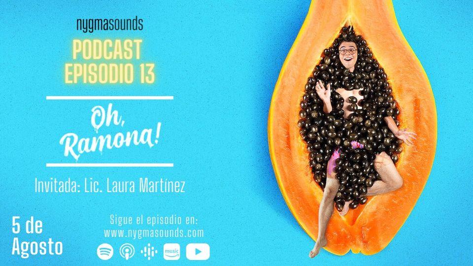 Podcast Episodio 13: “Oh, Ramona!” Invitada Especial: Lic. Laura Martínez